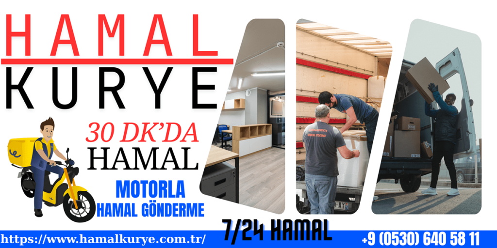 30 dakikada hamal istanbul, motorla acil hamal gönderme