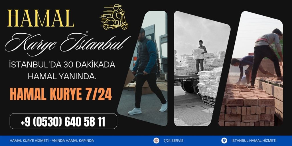 hamal hizmetleri istanbul, acil hamal kurye